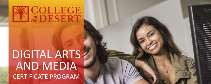 College of the Desert Digital Arts and Media Certificate Program